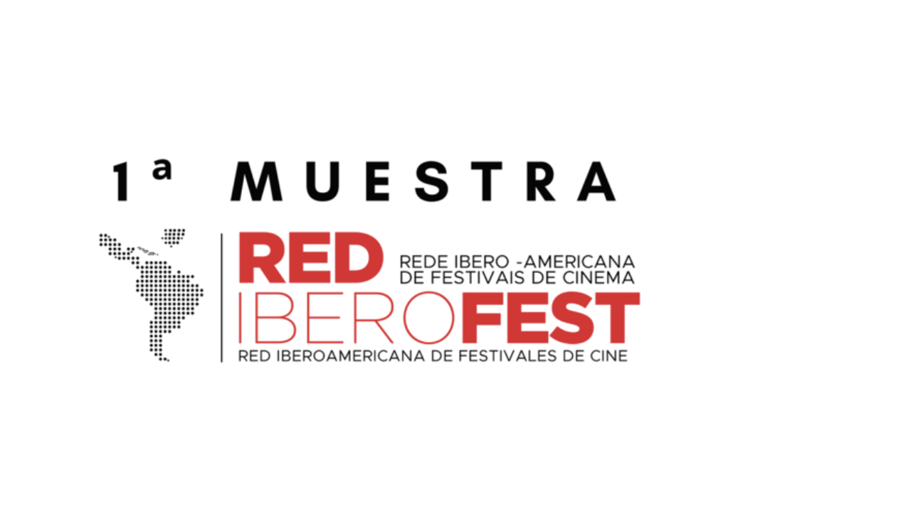 Arranca  1ra Muestra de la Red Iberoamericana de Festivales de Cine – RedIberoFest